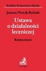 Ustawa o działalności leczniczej Komentarz Nowak-Kubiak Joanna