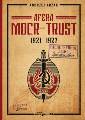 Afera "MOCR-Trust" 1921-1927 - Krzak Andrzej