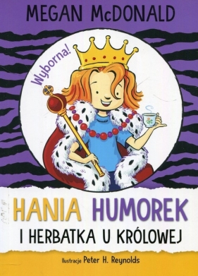 Hania Humorek i herbatka u królowej - Megan McDonald