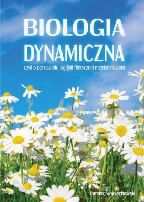 Biologia dynamiczna - Wojciechowski Tomasz