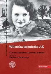 Wileńska łączniczka AK - Semczyszyn Magdalena
