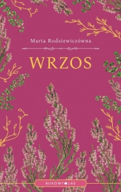 Wrzos - Maria Rodziewiczówna