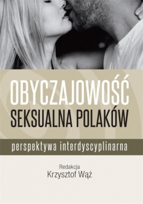 Obyczajowość seksualna Polaków - Wąż Krzysztof