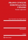 Prawo cywilne Zobowiązania i spadki Pytania i odpowiedzi Jerzy Ciszewski, Anna Stępień-Sporek