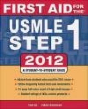 First Aid for the USMLE Step 1 2012 2012 Vikas Bhushan, Jeffrey Hofmann, Tao Le
