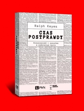 Czas postprawdy - Keyes Ralph