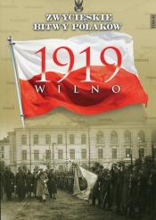 Zwycięskie Bitwy Polaków Tom 41 Wilno 1919 - <br />