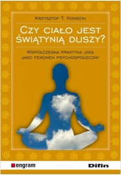 Czy ciało jest świątynią duszy?