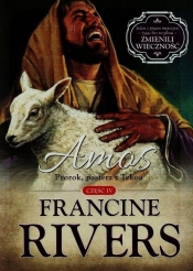 Amos Prorok pasterz z Tekoa Część 4 - Rivers Francine