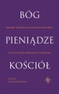 Bóg Pieniądze Kościół - Piotr Haraszewski