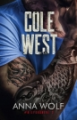 Niepokonani. Tom 2. Cole West - Anna Wolf