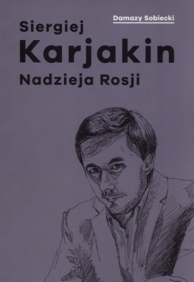 Siergiej Kariakin nadzieja Rosji - Damazy Sobecki