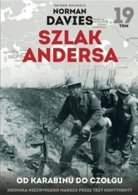 Szlak Andersa 19 Od karabinu do czołgu - Michał Mackiewicz
