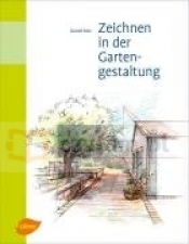 Zeichnen in der Gartengestaltung - Daniel Nies