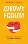 Zdrowy egoizm Sunita Osborn .