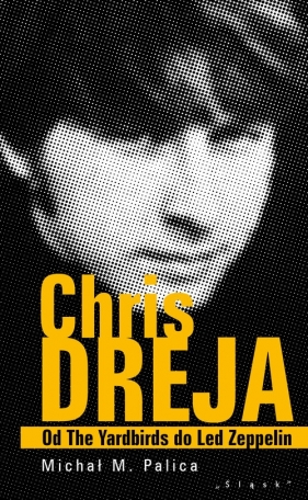 Chris Dreja - Michał Palica