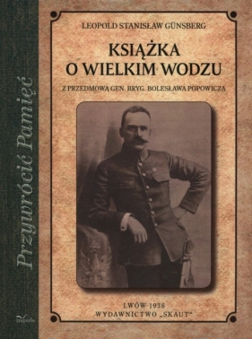 Książka o Wielkim Wodzu - Leopold Stanisław Günsberg