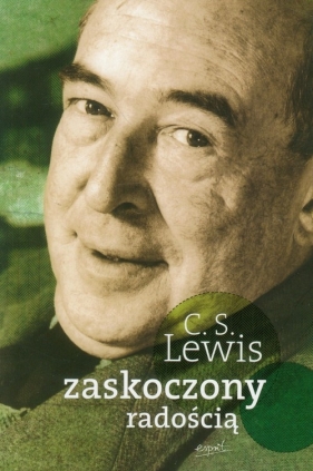 Zaskoczony radością - C.S. Lewis