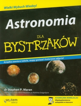 Astronomia dla bystrzaków - Maran Stephen P.