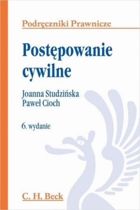 Postępowanie cywilne - Joanna Studzińska, Paweł Cioch