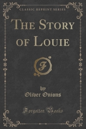 The Story of Louie (Classic Reprint)