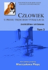 Człowiek u progu trzeciego tysiąclecia t.3 Zagrożenia i wyzwania