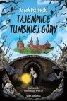 Tajemnice Tumskiej Góry Jacek Ostrowski