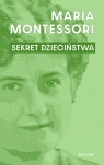 Sekret dzieciństwa Maria Montessori