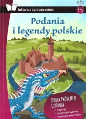 Podania i legendy polskie Lektura z opracowaniem