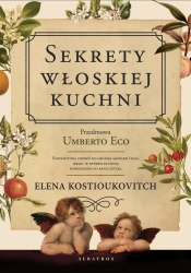 Sekrety włoskiej kuchni - Kostiukovitch Elena