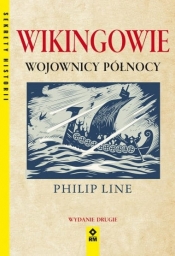 Wikingowie. Wojownicy północy (dodruk 2020) - Philip Line