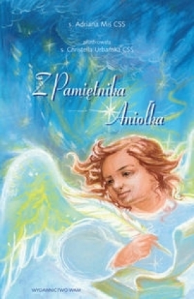 Z Pamiętnika Aniołka - Miś Adriana