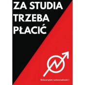 Za studia trzeba płacić - Giergowski Mateusz