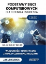  Podstawy sieci komputerowych dla technika i studenta