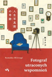 Fotograf utraconych wspomnień - Hiiragi Sanaki