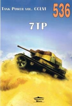 Tank Power Vol. CCLVI 7TP nr 536 - Magnuski Janusz, Szubański Rajmund, Janusz Ledwoch