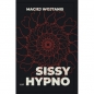 SISSY HYPNO - Maciej Wojtanis
