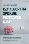  Czy algorytm spiskuje przeciwko nam?Co każdy powinien wiedzieć o