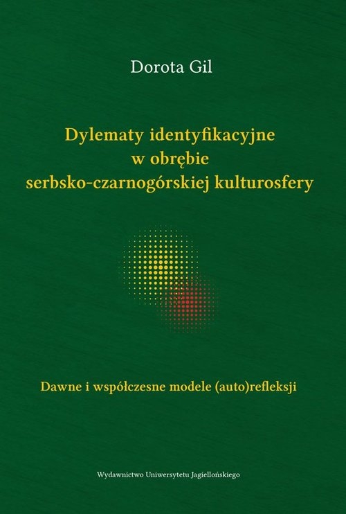 Dylematy identyfikacyjne w obrębie serbsko-czarnogórskiej kulturosfery