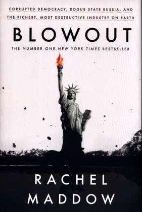 Blowout - Rachel Maddow