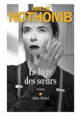 Livre des soeurs - Amelie Nothomb