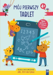Mój pierwszy tablet. ABC, 123 i nie tylko - Opracowanie zbiorowe