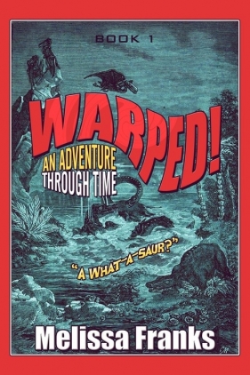 Warped! an Adventure Through Time - Franks Melissa