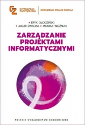 Zarządzanie projektami informatycznymi - Monika Woźniak, Jakub Swacha, Eryk Głodziński