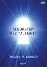 Algorytmy bez tajemnic Thomas H. Cormen