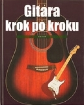 Gitara krok po kroku - Freeth Nick