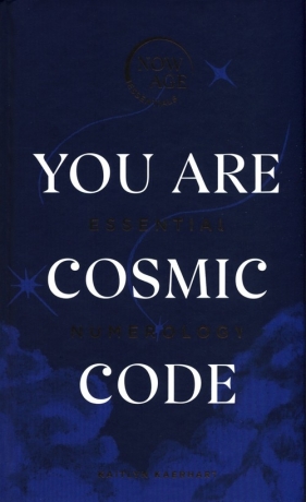 You Are Cosmic Code - Kaerhart Kaitlyn