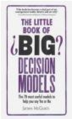 The Little Book of Big Decision Models Jim McGrath