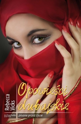 Opowieści dubajskie - Vicks Becky