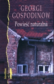 Powieść naturalna - Georgi Gospodinow